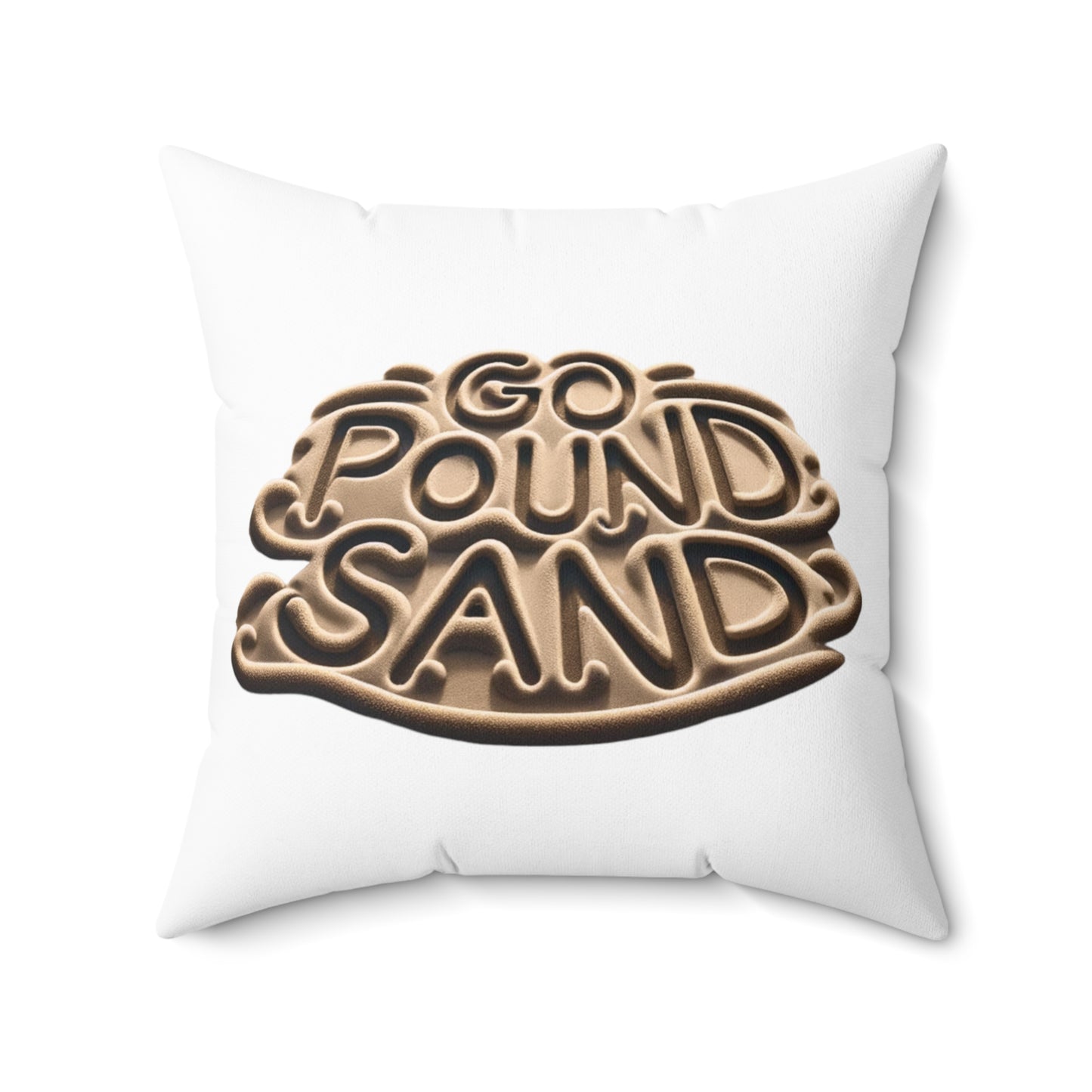 White Go Pound Sand Humorous Beach Decor Pillow - Comedic Coastal Home Accent, bed14x14 Indoor Cushion, white neutral.