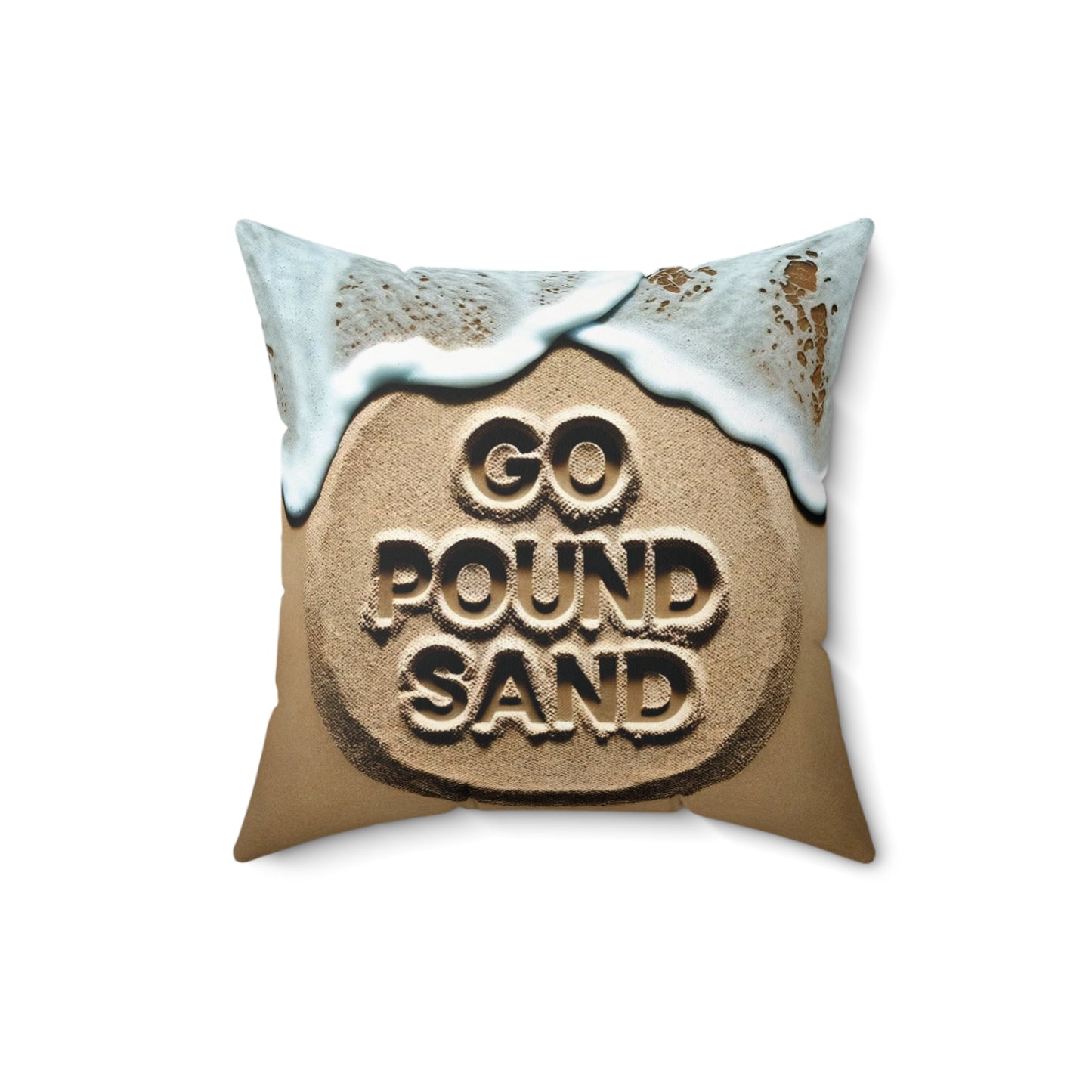 sand Go Pound Sand Humorous Beach Decor Pillow - Comedic Coastal Home Accent, bed14x14 Indoor Cushion, sand brown neutral.